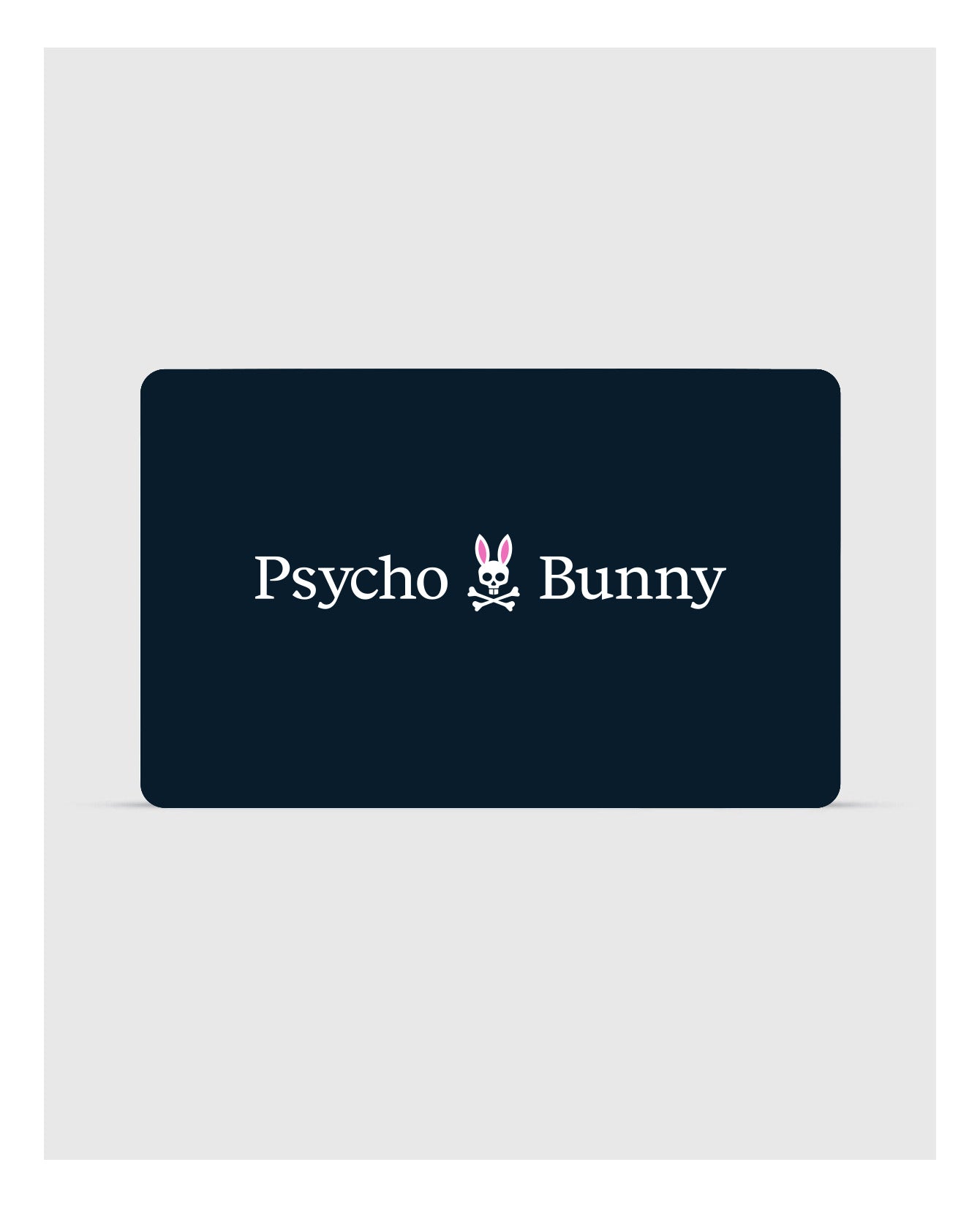 A stylish rectangular black card showcases the "Psycho Bunny" brand in sharp white lettering, accompanied by a logo featuring a bunny head with skull and crossbones beneath it. This Psycho Bunny Digital Gift Card is an ideal choice for fashionable gifts—redeem during checkout to enhance your shopping journey.